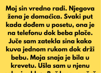 Apsolutno odbijam da tolerišem lenjost svoje snaje — moj sin zaslužuje ženu, a ne nekoga ko živi na njegov račun. Apsolutno odbijam da tolerišem lenjost svoje snaje — moj sin zaslužuje ženu, a ne nekoga ko živi na njegov račun.