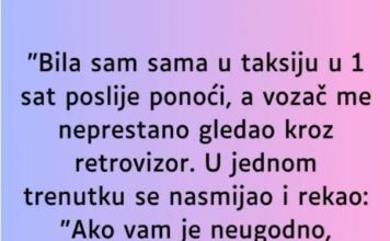“Bila sam sama u taksiju u 1 sat poslije ponoći…” “Bila sam sama u taksiju u 1 sat poslije ponoći…”