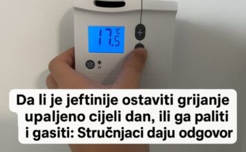 Da li je jeftinije ostaviti grijanje upaljeno cijeli dan, ili ga paliti i gasiti: Stručnjaci daju odgovor Da li je jeftinije ostaviti grijanje upaljeno cijeli dan, ili ga paliti i gasiti: Stručnjaci daju odgovor