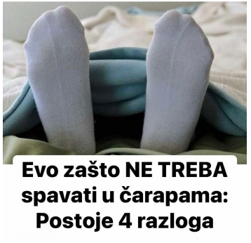 EVO ČETIRI RAZLOGA ZAŠTO BI TREBALI IZBJEGAVATI SPAVANJE U ČARAPAMA EVO ČETIRI RAZLOGA ZAŠTO BI TREBALI IZBJEGAVATI SPAVANJE U ČARAPAMA