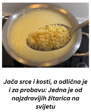 Jača srce i kosti, a odlična je i za probavu: Jedna je od najzdravijih žitarica na svijetu Jača srce i kosti, a odlična je i za probavu: Jedna je od najzdravijih žitarica na svijetu