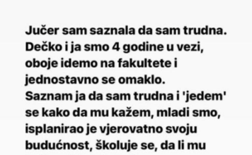 Jučer sam saznala da sam trudna…. Jučer sam saznala da sam trudna….