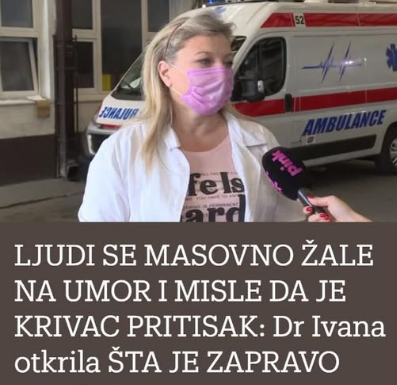 LJUDI SE MASOVNO ŽALE NA UMOR I MISLE DA JE KRIVAC PRITISAK: Dr Ivana otkrila ŠTA JE ZAPRAVO UZROK! LJUDI SE MASOVNO ŽALE NA UMOR I MISLE DA JE KRIVAC PRITISAK: Dr Ivana otkrila ŠTA JE ZAPRAVO UZROK!