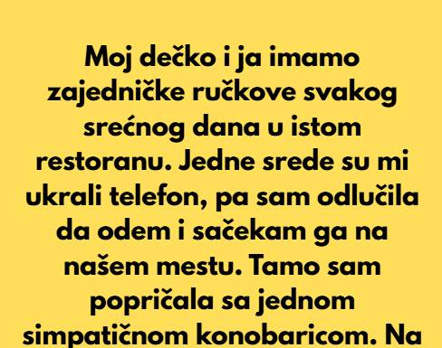 Moj dečko i ja smo imali nedeljne ručkove svake srede u istom restoranu. Moj dečko i ja smo imali nedeljne ručkove svake srede u istom restoranu.