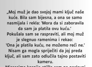 Moj muž je dao svojoj mami ključ naše kuće. Bila sam bijesna…. Moj muž je dao svojoj mami ključ naše kuće. Bila sam bijesna….