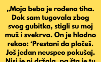 Moja beba je rođena tiha. Mislim da nikada neću zaboraviti tu vrstu tišine. Moja beba je rođena tiha. Mislim da nikada neću zaboraviti tu vrstu tišine.