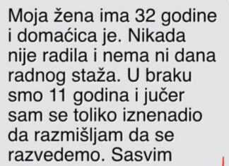 “Moja žena ima 32 godine i domaćica je” “Moja žena ima 32 godine i domaćica je”