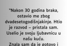 “Nakon 30 godina braka, ostavio me zbog dvadesetogodišnjakinje…” “Nakon 30 godina braka, ostavio me zbog dvadesetogodišnjakinje…”