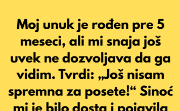 Nisam smela da vidim svog unuka 5 meseci — a pravi razlog me je ostavio bez reči Nisam smela da vidim svog unuka 5 meseci — a pravi razlog me je ostavio bez reči