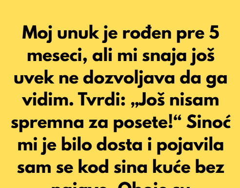 Nisam smela da vidim svog unuka 5 meseci — a pravi razlog me je ostavio bez reči Nisam smela da vidim svog unuka 5 meseci — a pravi razlog me je ostavio bez reči