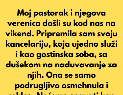 Odbijam da pretvorim svoj dom u besplatan AirBNB za svog pastorka i njegovu verenicu Odbijam da pretvorim svoj dom u besplatan AirBNB za svog pastorka i njegovu verenicu
