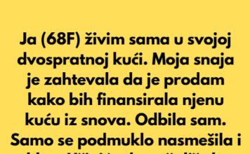 Odbijam da prodam porodičnu kuću kako bi moja snaja mogla da kupi kuću iz snova Odbijam da prodam porodičnu kuću kako bi moja snaja mogla da kupi kuću iz snova