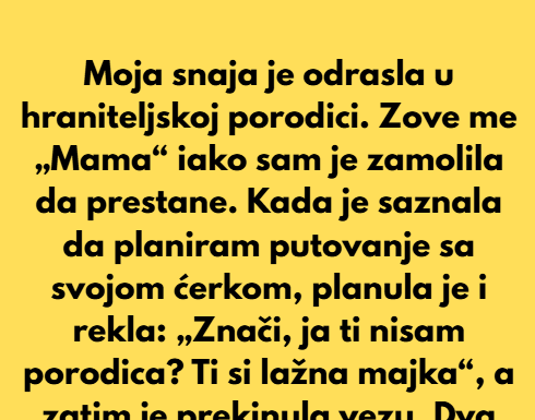 Odbila sam da povedem snaju na porodično putovanje — i ubrzo sam zažalila Odbila sam da povedem snaju na porodično putovanje — i ubrzo sam zažalila