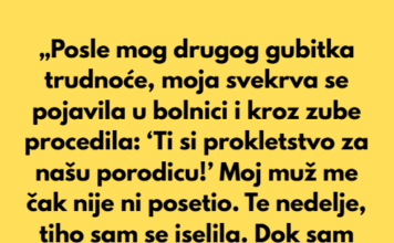 „Posle mog drugog gubitka trudnoće, moja svekrva se pojavila u bolnici i kroz zube rekla… „Posle mog drugog gubitka trudnoće, moja svekrva se pojavila u bolnici i kroz zube rekla…
