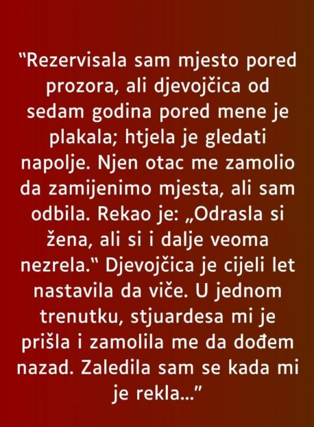 “Rezervisala sam mjesto pored prozora…”