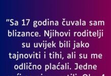 “Sa 17 godina čuvala sam blizance…” “Sa 17 godina čuvala sam blizance…”