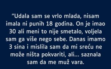 “Sa samo 18 godina udala sam se, on je duplo stariji a to mi nije smetalo tada…” “Sa samo 18 godina udala sam se, on je duplo stariji a to mi nije smetalo tada…”