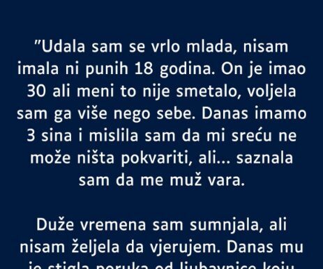 “Sa samo 18 godina udala sam se, on je duplo stariji a to mi nije smetalo tada…” “Sa samo 18 godina udala sam se, on je duplo stariji a to mi nije smetalo tada…”