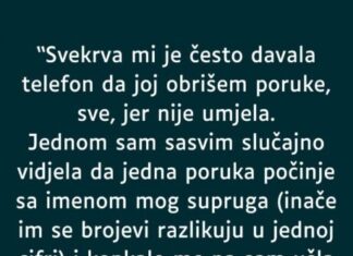 “Svekrva mi je često davala telefon da joj obrišem poruke, sve, jer nije umjela…” “Svekrva mi je često davala telefon da joj obrišem poruke, sve, jer nije umjela…”