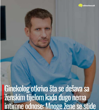 Ginekolog otkriva šta se dešava sa ženskim tijelom kada dugo nema intimne odnose: Mnoge žene se stide da priznaju ovo Ginekolog otkriva šta se dešava sa ženskim tijelom kada dugo nema intimne odnose: Mnoge žene se stide da priznaju ovo