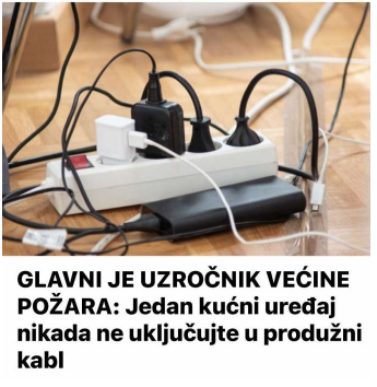 GLAVNI JE UZROČNIK VEĆINE POŽARA: Jedan kućni uređaj nikada ne uključujte u produžni kabl GLAVNI JE UZROČNIK VEĆINE POŽARA: Jedan kućni uređaj nikada ne uključujte u produžni kabl
