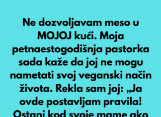 Ja odlučujem šta moja pastorka sme da jede u MOJOJ kući Ja odlučujem šta moja pastorka sme da jede u MOJOJ kući