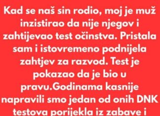 Kad se naš sin rodio, moj je muž inzistirao da nije njegov i zahtijevao test očinstva… Kad se naš sin rodio, moj je muž inzistirao da nije njegov i zahtijevao test očinstva…