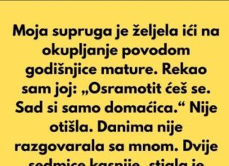 Moja supruga je željela prisustvovati okupljanju godišnjice mature…. Moja supruga je željela prisustvovati okupljanju godišnjice mature….