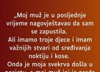 “Muz mi je u zadnje vrijeme jako cesto govorio kako sam se jako zapustila a onda mi je ovo uradio…” “Muz mi je u zadnje vrijeme jako cesto govorio kako sam se jako zapustila a onda mi je ovo uradio…”