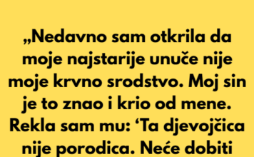 „Odbila sam da ostavim svoje nasljedstvo kćerki moje snahe — ona nije moja porodica.“ „Odbila sam da ostavim svoje nasljedstvo kćerki moje snahe — ona nije moja porodica.“