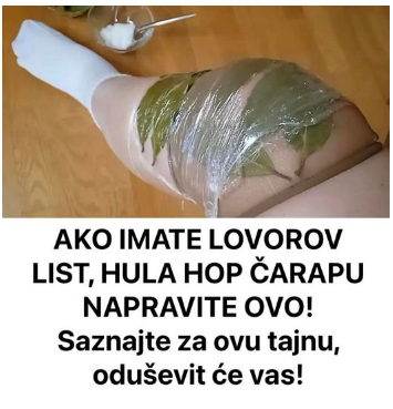 Otkrijte zapanjujuću tajnu stvaranja nečeg nevjerojatnog samo s lovorovim listom i hula hoop čarapom! Pripremite se biti zadivljeni! Otkrijte zapanjujuću tajnu stvaranja nečeg nevjerojatnog samo s lovorovim listom i hula hoop čarapom! Pripremite se biti zadivljeni!