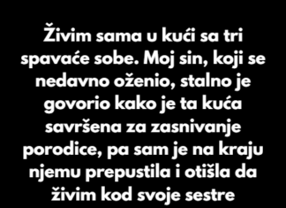 „Poklonila sam kuću svom sinu — izdao me je na užasan način“ „Poklonila sam kuću svom sinu — izdao me je na užasan način“