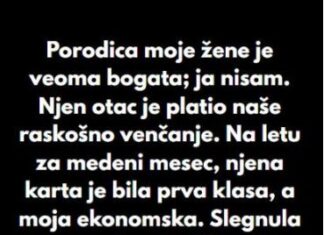 Porodica moje žene je veoma bogata; ja sam siromasan… Porodica moje žene je veoma bogata; ja sam siromasan…