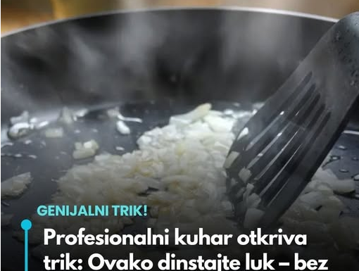 Profesionalni kuhar otkriva trik: Ovako dinstajte luk – bez mirisa i gotov u tren! Profesionalni kuhar otkriva trik: Ovako dinstajte luk – bez mirisa i gotov u tren!