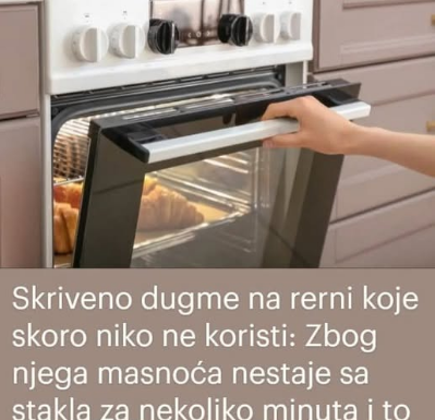 Skriveno dugme na rerni koje skoro niko ne koristi: Zbog njega masnoća nestaje sa stakla za nekoliko minuta i to BEZ RIBANJA Skriveno dugme na rerni koje skoro niko ne koristi: Zbog njega masnoća nestaje sa stakla za nekoliko minuta i to BEZ RIBANJA