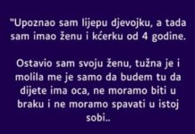 Upoznao sam lijepu djevojku, a tada sam imao ženu i kćerku od 4 godine…. Upoznao sam lijepu djevojku, a tada sam imao ženu i kćerku od 4 godine….