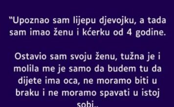 Upoznao sam lijepu djevojku, a tada sam imao ženu i kćerku od 4 godine…. Upoznao sam lijepu djevojku, a tada sam imao ženu i kćerku od 4 godine….