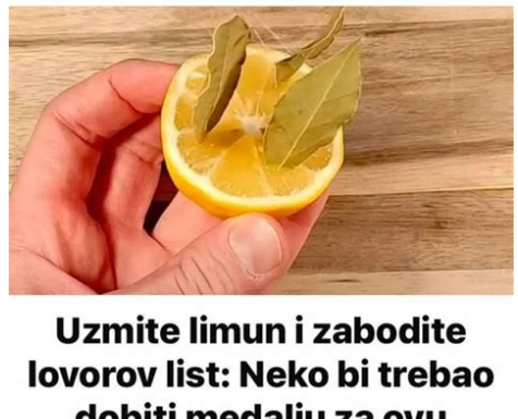 Uzmite limun i zabodite LOVOROV list: Neko bi TREBAO dobiti medalju za OVU ideju! Uzmite limun i zabodite LOVOROV list: Neko bi TREBAO dobiti medalju za OVU ideju!