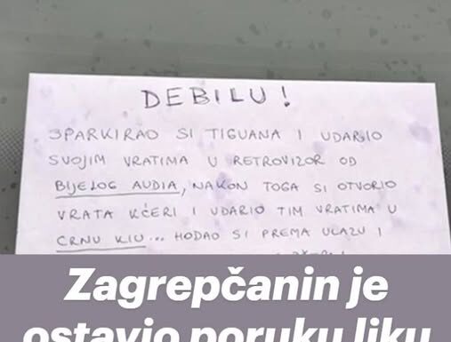 Zagrepčanin je ostavio poruku liku koji je oštetio tuđe aute, otkrio mu je što je primijetio Zagrepčanin je ostavio poruku liku koji je oštetio tuđe aute, otkrio mu je što je primijetio