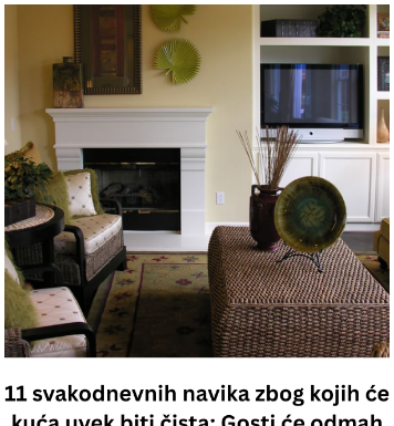 11 svakodnevnih navika zbog kojih će kuća uvek biti čista: Gosti će odmah primetiti da sve blista 11 svakodnevnih navika zbog kojih će kuća uvek biti čista: Gosti će odmah primetiti da sve blista