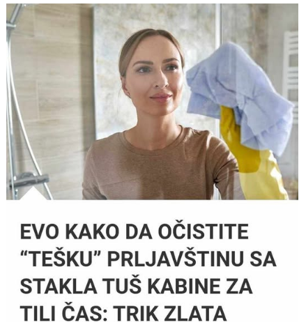 Evo kako ukloniti “tvrdu” prljavštinu sa stakla za tuš za jedan sat: Savjet koji vrijedi isprobati Evo kako ukloniti “tvrdu” prljavštinu sa stakla za tuš za jedan sat: Savjet koji vrijedi isprobati