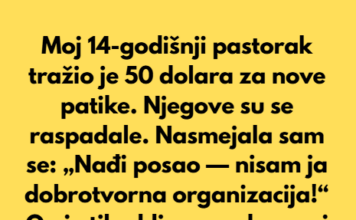 Moj 14-godišnji pastorak tražio je 50 dolara za nove patike. Moj 14-godišnji pastorak tražio je 50 dolara za nove patike.