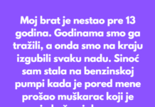 Moj brat je nestao pre 13 godina. Godinama smo ga tražili i na kraju izgubili svaku nadu. Moj brat je nestao pre 13 godina. Godinama smo ga tražili i na kraju izgubili svaku nadu.