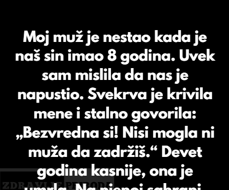 Moj muž je nestao kada je naš sin imao 8 godina. Moj muž je nestao kada je naš sin imao 8 godina.