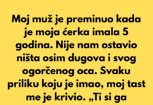 Moj muž je preminuo kada je naša ćerka imala 5 godina, i ostavio me sa dugovima… Moj muž je preminuo kada je naša ćerka imala 5 godina, i ostavio me sa dugovima…