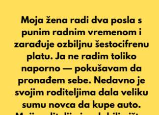 Moja žena odbija da troši svoju ogromnu zaradu na potrebe mojih roditelja. Moja žena odbija da troši svoju ogromnu zaradu na potrebe mojih roditelja.