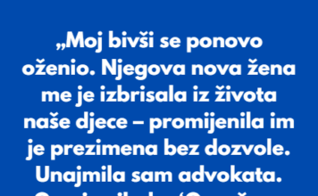 „Odbijam da gledam kako nova žena mog bivšeg muža odgaja moju djecu.“ „Odbijam da gledam kako nova žena mog bivšeg muža odgaja moju djecu.“