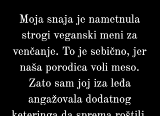 Odbila sam da na venčanju svog sina bude potpuno veganski meni Odbila sam da na venčanju svog sina bude potpuno veganski meni