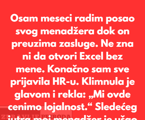 Odbila sam da nastavim da radim posao svog menadžera — pa sam preduzela nešto po tom pitanju. Odbila sam da nastavim da radim posao svog menadžera — pa sam preduzela nešto po tom pitanju.
