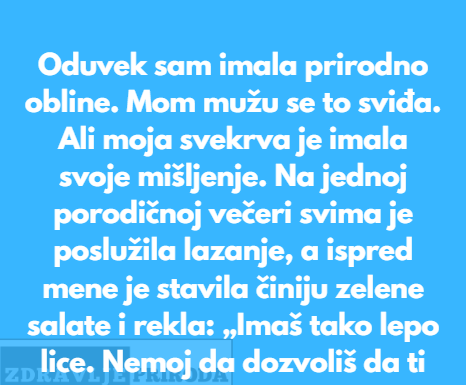 Oduvek sam imala prirodno obline — nisam gojazna, samo nisam mršava kao manekenka s piste. Oduvek sam imala prirodno obline — nisam gojazna, samo nisam mršava kao manekenka s piste.